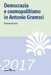 Copertina di Democrazia e cosmopolitismo in Antonio Gramsci